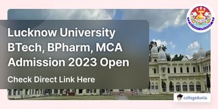 Lucknow University BTech, BPharm, MCA Admission 2023 Open; Apply Till September 7